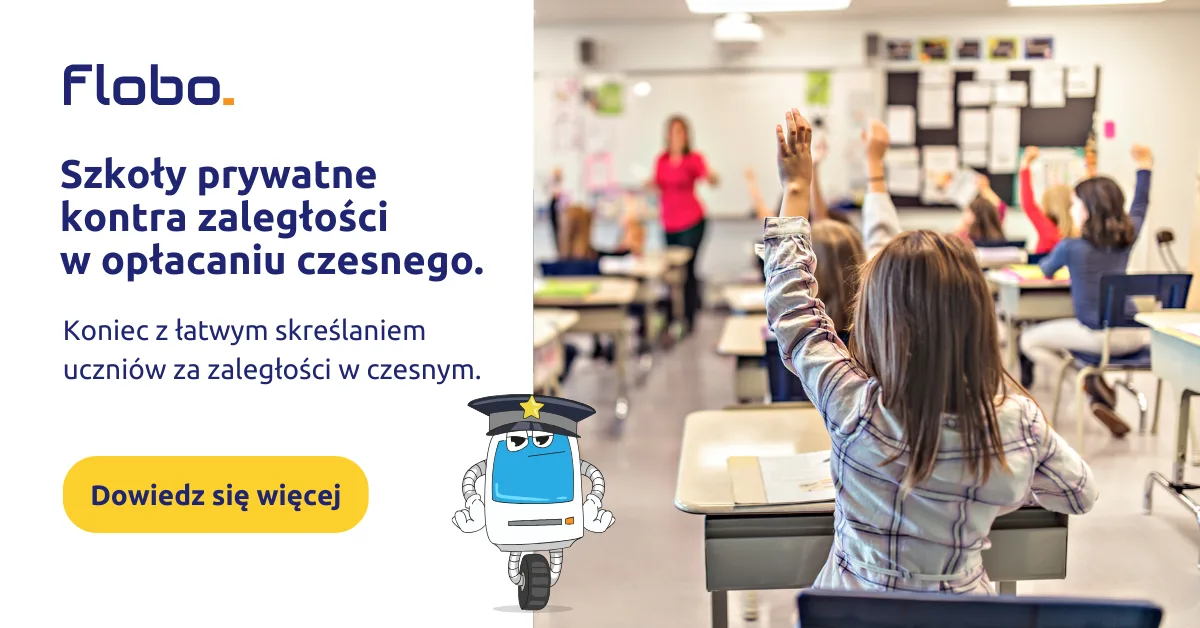 Szkoły prywatne kontra zaległości w opłacaniu czesnego. Koniec z łatwym skreślaniem uczniów za zaległości w czesnym.
